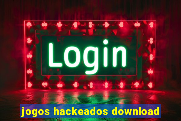 jogos hackeados download